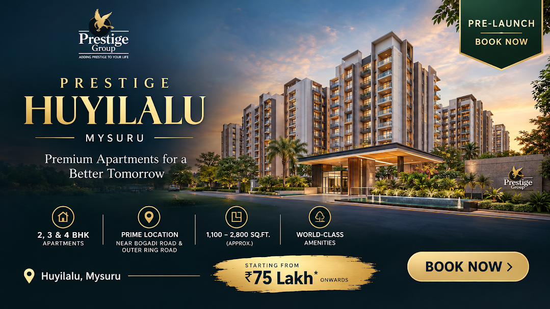 Prestige Huyilalu Mysore - premium 2, 3 and 4 BHK apartments in Huyilalu, Mysore